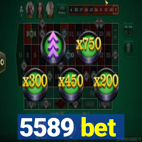 5589 bet