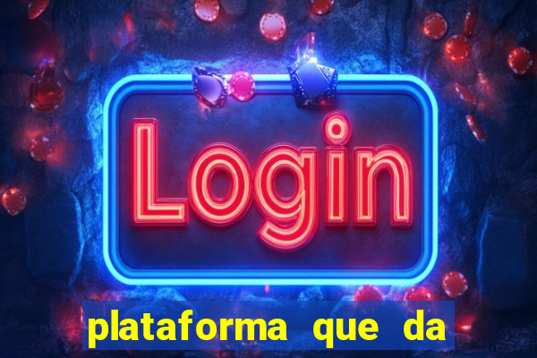 plataforma que da bonus sem depósito