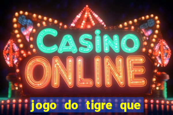 jogo do tigre que depositar 5 reais