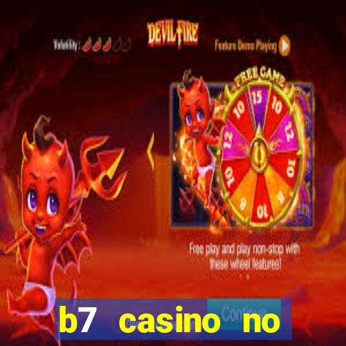 b7 casino no deposit bonus