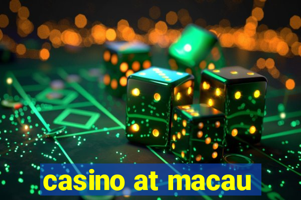 casino at macau