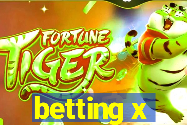 betting x