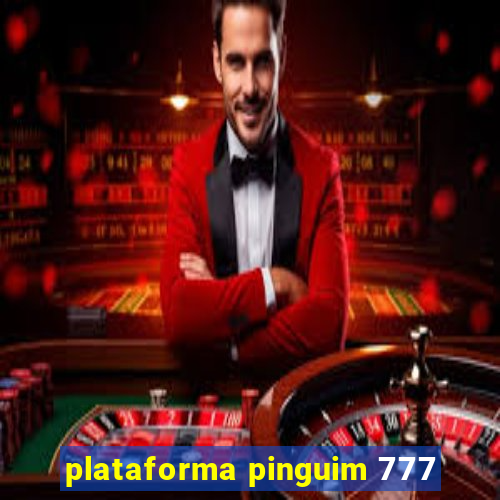 plataforma pinguim 777