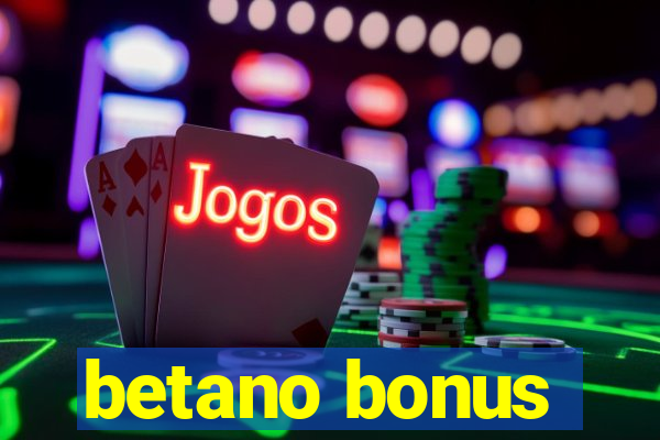 betano bonus