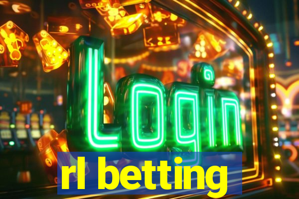 rl betting