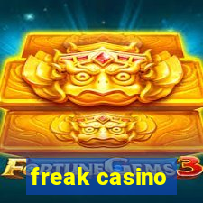 freak casino