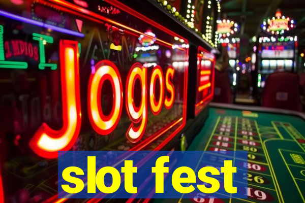 slot fest