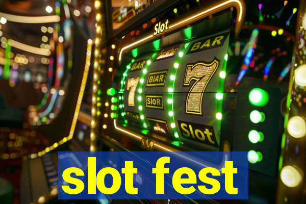 slot fest