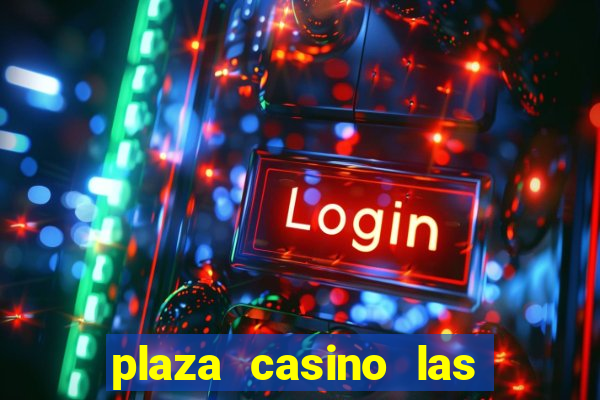 plaza casino las vegas nevada