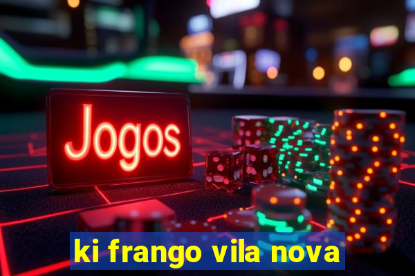 ki frango vila nova