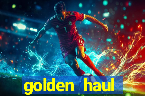 golden haul infinity reels slot online