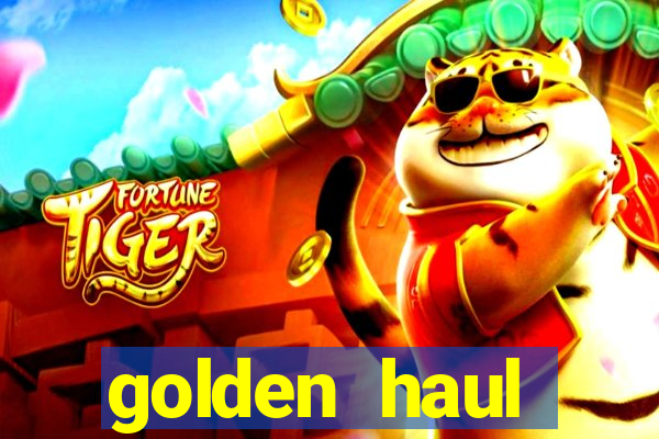 golden haul infinity reels slot online