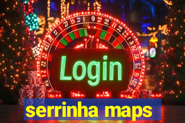 serrinha maps