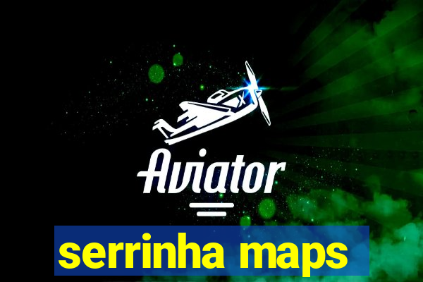 serrinha maps