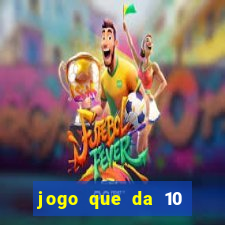 jogo que da 10 reais no cadastro