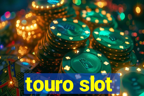 touro slot