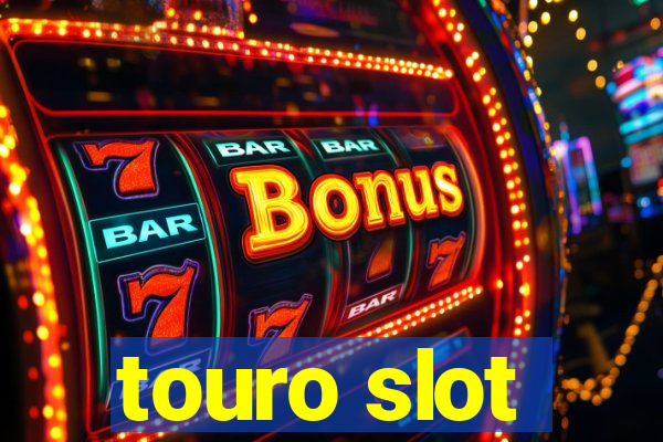 touro slot