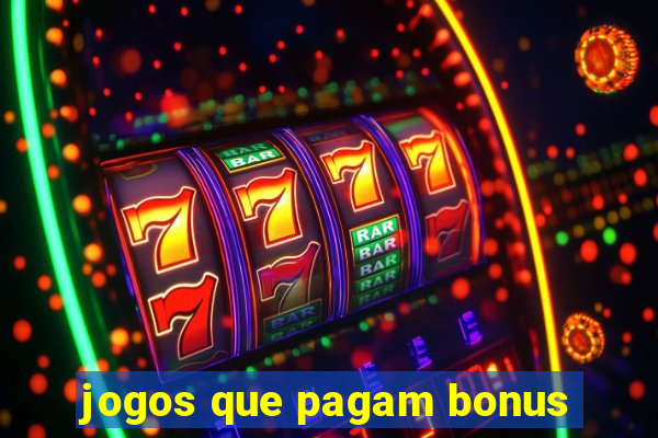 jogos que pagam bonus