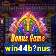 win44b?nus