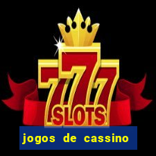 jogos de cassino online grátis