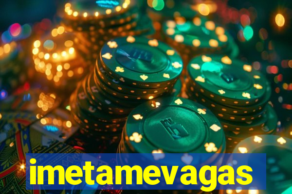 imetamevagas