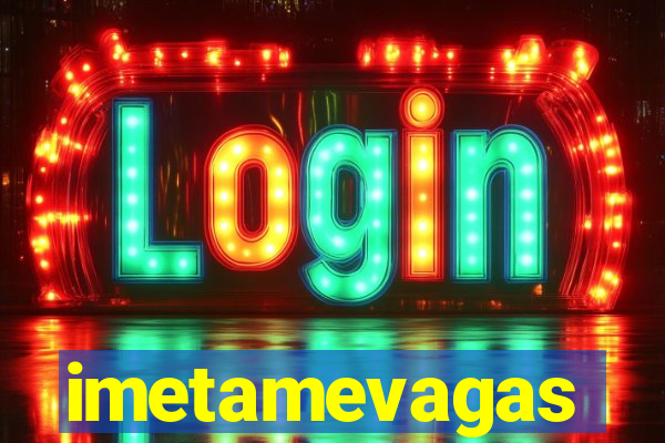 imetamevagas