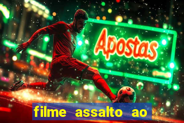 filme assalto ao trem pagador