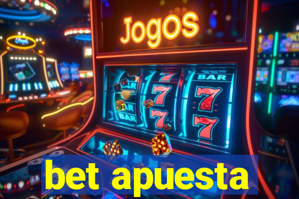 bet apuesta