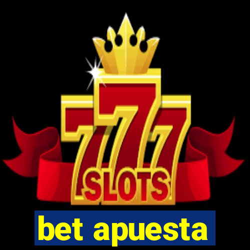 bet apuesta