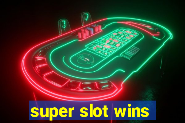 super slot wins