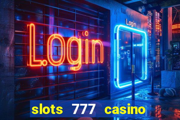 slots 777 casino by dragonplay