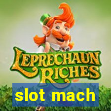 slot mach