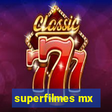 superfilmes mx