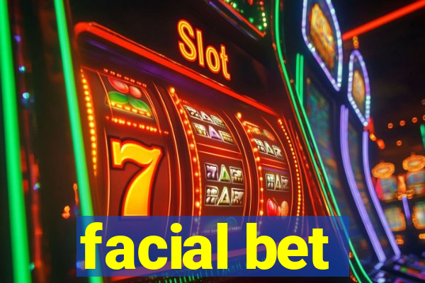 facial bet