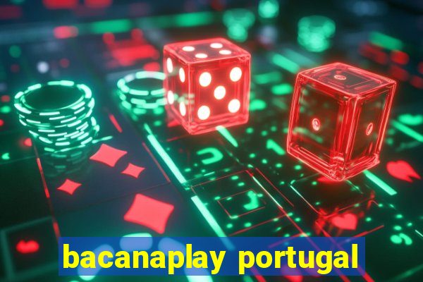 bacanaplay portugal