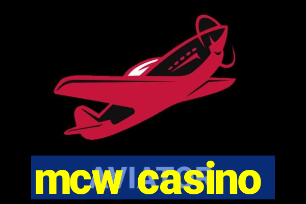 mcw casino