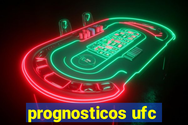 prognosticos ufc