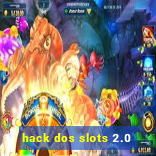 hack dos slots 2.0