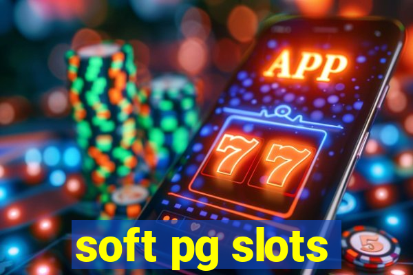 soft pg slots