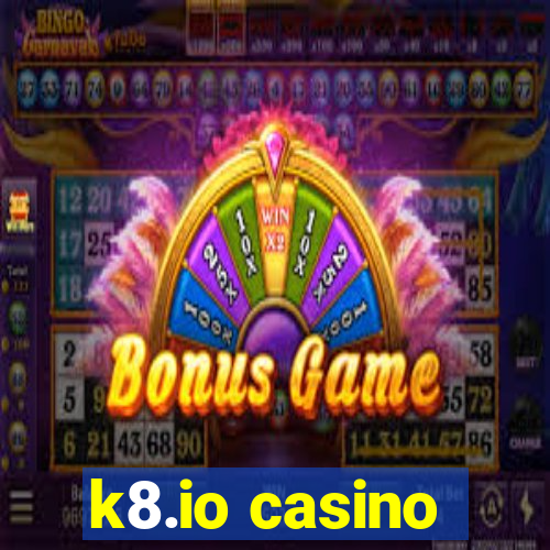 k8.io casino