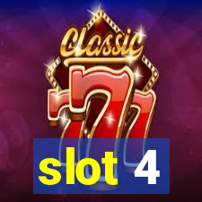 slot 4