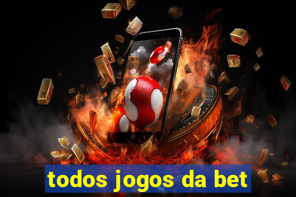 todos jogos da bet