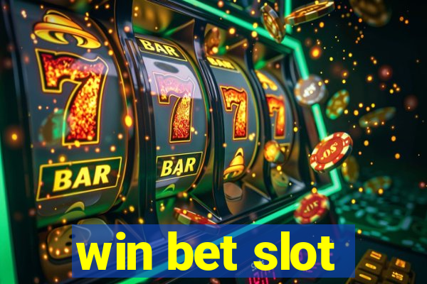 win bet slot