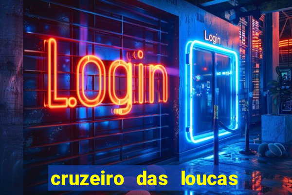 cruzeiro das loucas filme completo dublado download