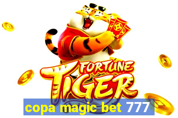 copa magic bet 777