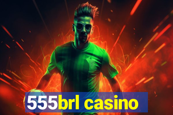 555brl casino