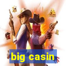 big casin