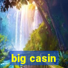 big casin