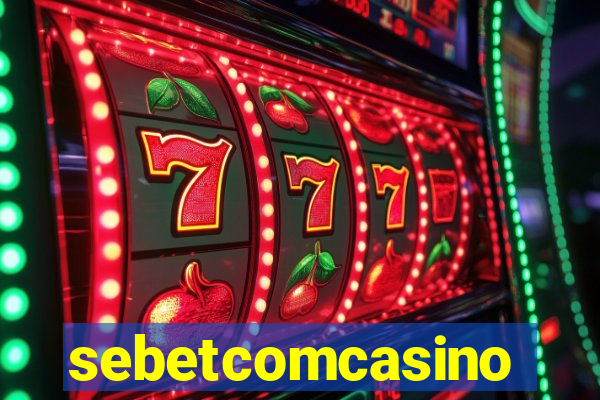 sebetcomcasino