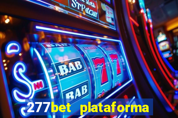 277bet plataforma de jogos